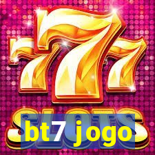 bt7 jogo